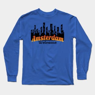 Welcome Amsterdam Netherlands Long Sleeve T-Shirt